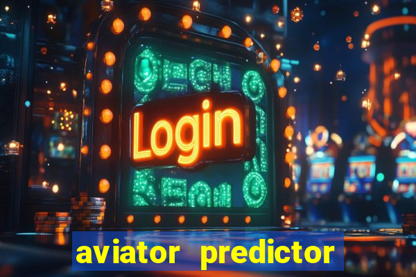 aviator predictor premium apk download